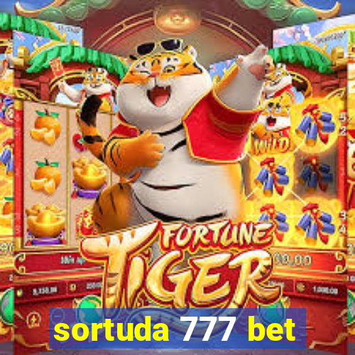 sortuda 777 bet