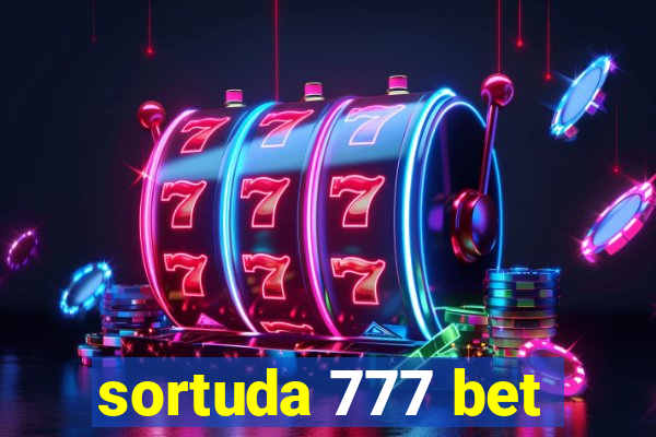 sortuda 777 bet