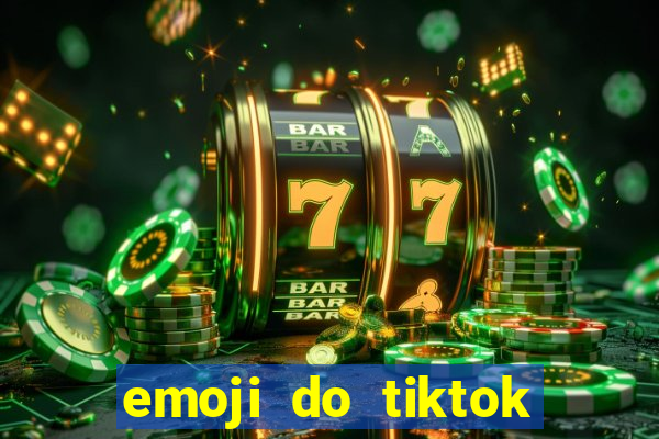 emoji do tiktok para copiar