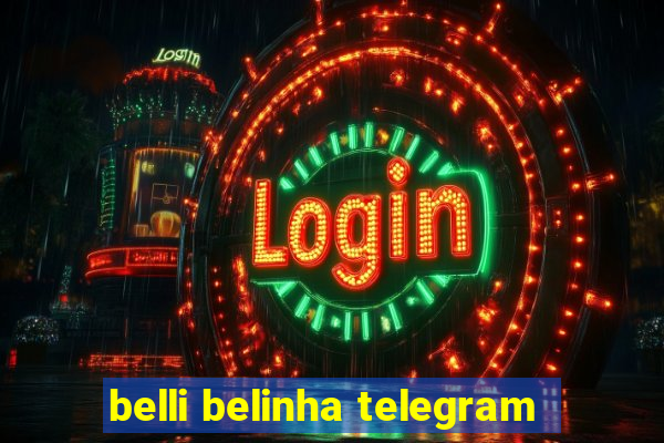 belli belinha telegram