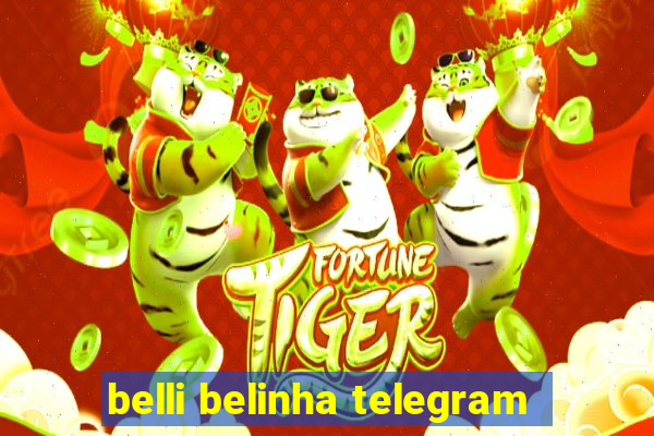 belli belinha telegram