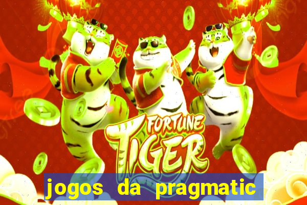 jogos da pragmatic que mais pagam