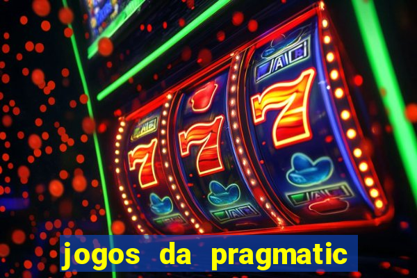 jogos da pragmatic que mais pagam