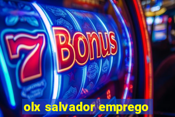 olx salvador emprego