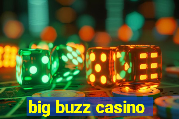 big buzz casino