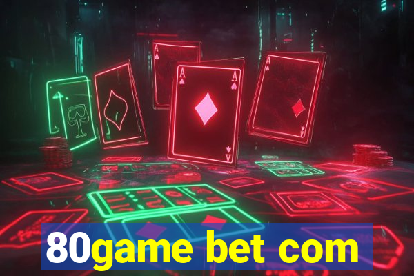 80game bet com