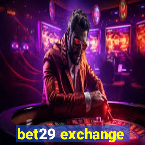 bet29 exchange