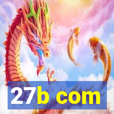 27b com