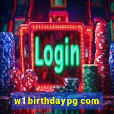 w1 birthdaypg com