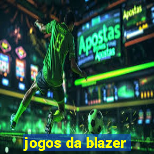 jogos da blazer