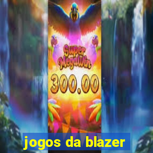 jogos da blazer