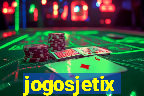 jogosjetix