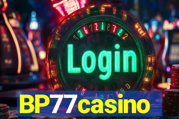 BP77casino