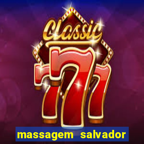 massagem salvador de bahia