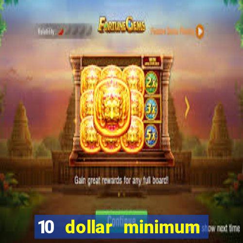 10 dollar minimum deposit usa online casino 2019