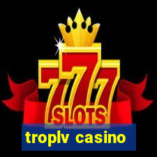 troplv casino