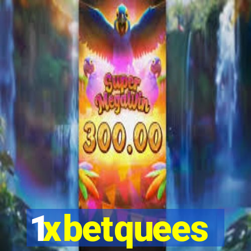 1xbetquees