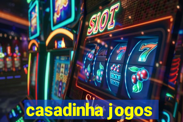 casadinha jogos