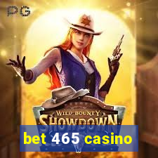 bet 465 casino