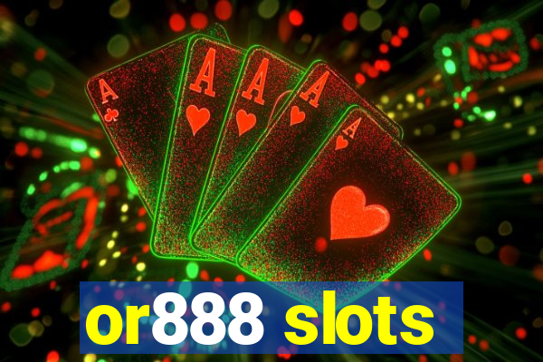 or888 slots