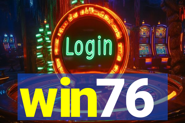 win76