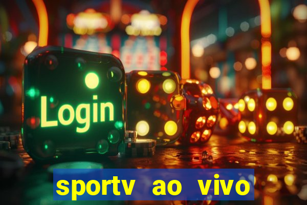 sportv ao vivo online multi