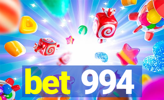 bet 994