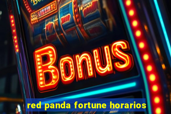 red panda fortune horarios