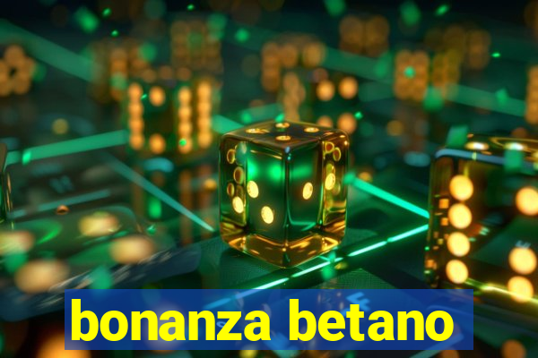 bonanza betano