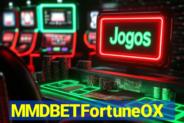 MMDBETFortuneOX