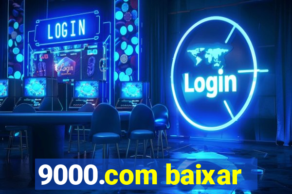 9000.com baixar