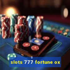 slots 777 fortune ox