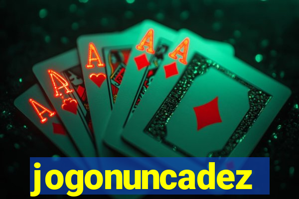 jogonuncadez