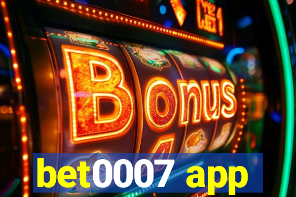 bet0007 app