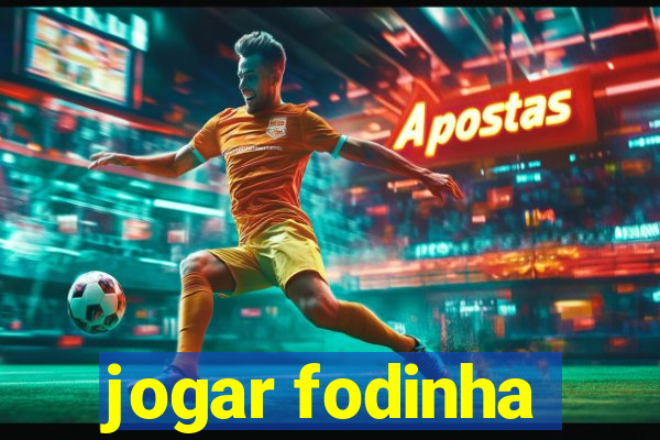 jogar fodinha