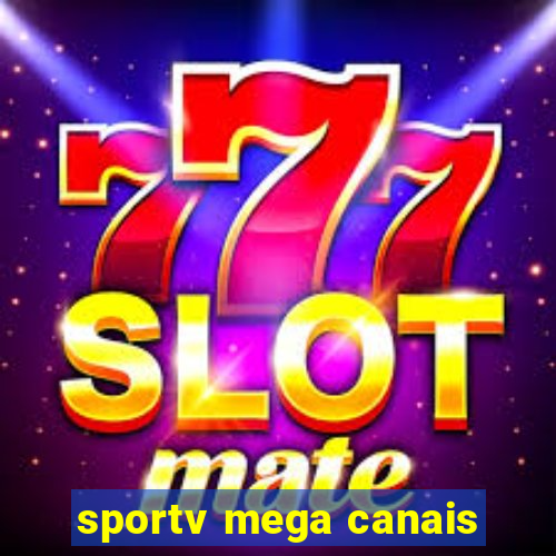 sportv mega canais