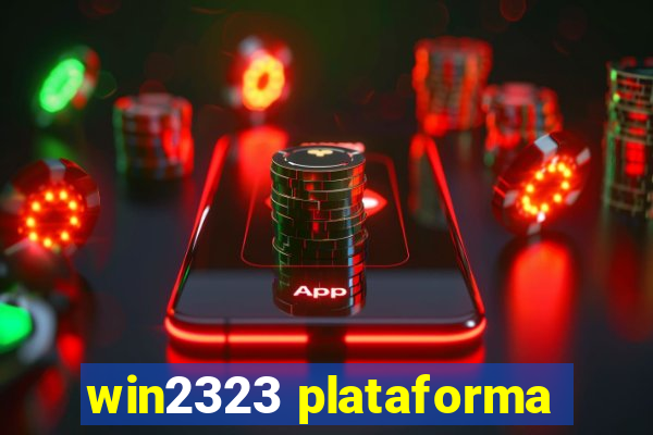 win2323 plataforma