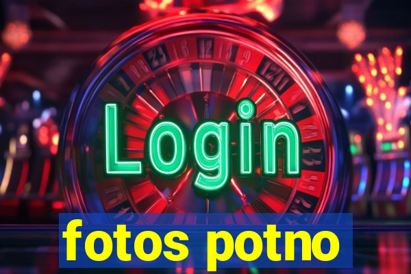 fotos potno