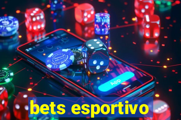 bets esportivo