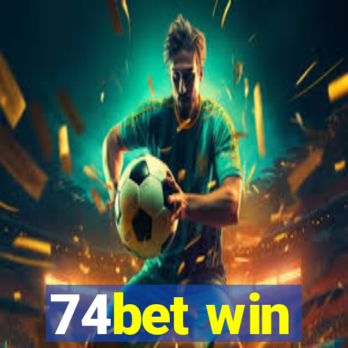 74bet win