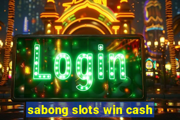 sabong slots win cash