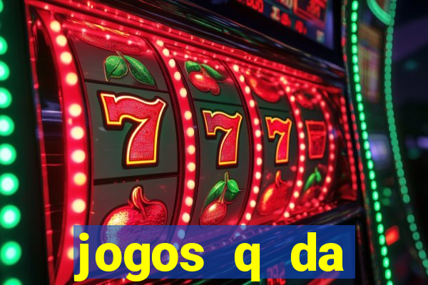 jogos q da dinheiro de verdade