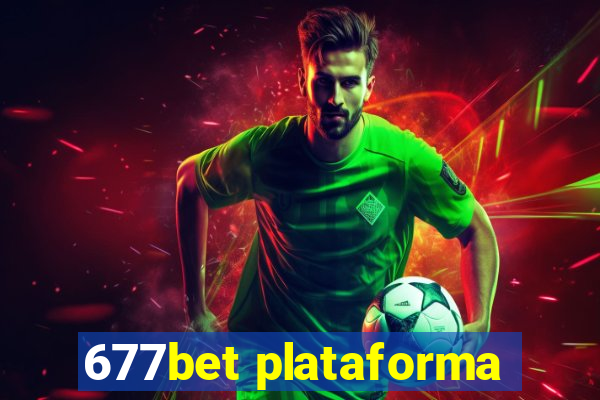 677bet plataforma