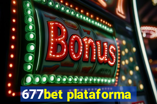 677bet plataforma