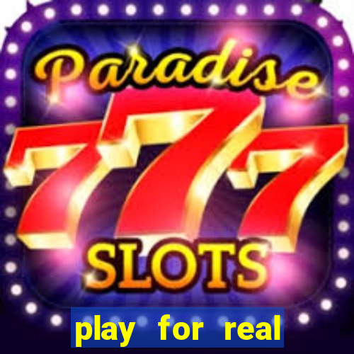 play for real money online slots