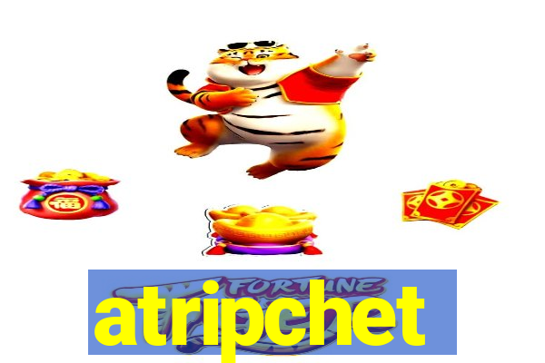 atripchet