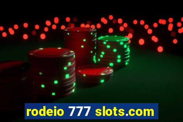 rodeio 777 slots.com