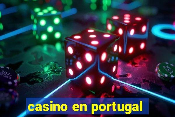 casino en portugal