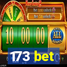 173 bet