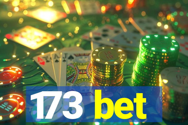 173 bet